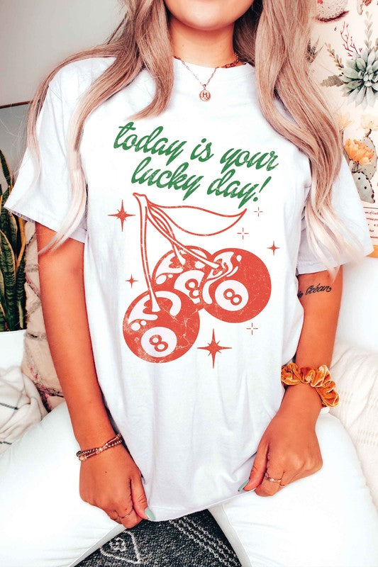 TODAY IS YOUR LUCKY DAY Graphic T-Shirt